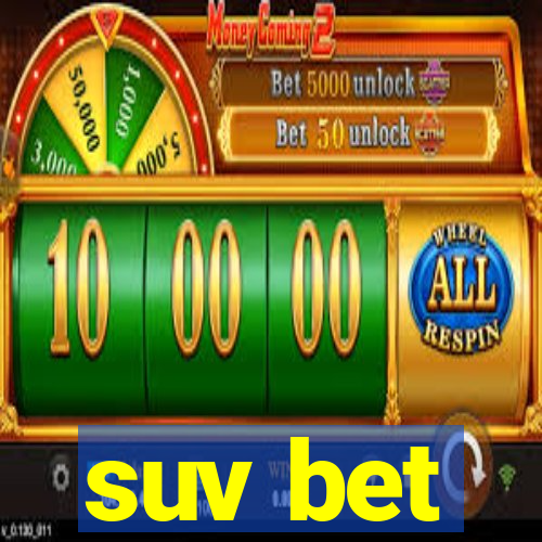 suv bet
